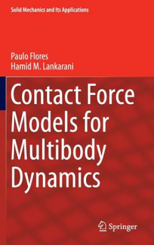 Könyv Contact Force Models for Multibody Dynamics Paulo Flores