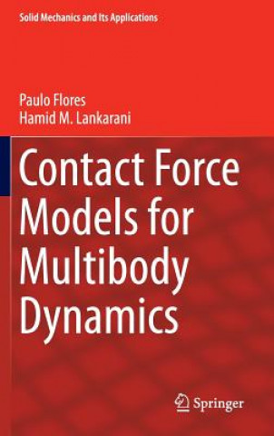 Knjiga Contact Force Models for Multibody Dynamics Paulo Flores