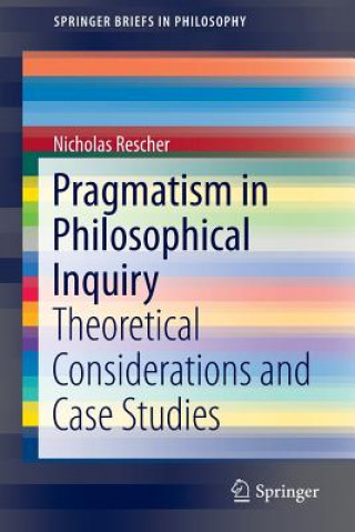 Książka Pragmatism in Philosophical Inquiry Nicholas Rescher