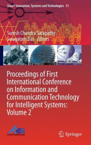 Książka Proceedings of First International Conference on Information and Communication Technology for Intelligent Systems: Volume 2 Suresh Chandra Satapathy