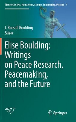 Kniha Elise Boulding: Writings on Peace Research, Peacemaking, and the Future J. Russell Boulding