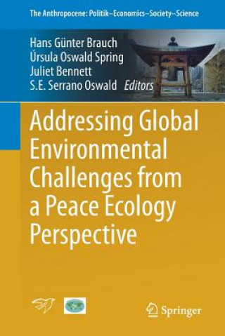 Carte Addressing Global Environmental Challenges from a Peace Ecology Perspective Hans Günter Brauch
