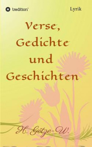 Book Verse, Gedichte und Geschichten H Gotze-W