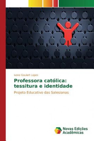 Kniha Professora catolica Goulart Lopes Ivone