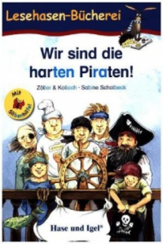 Книга Wir sind die harten Piraten!, Schulausgabe Zöller & Kolloch