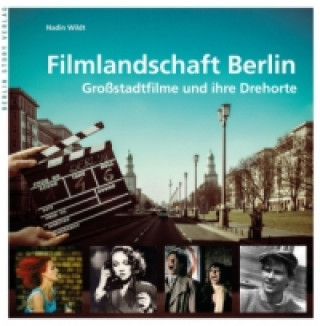 Buch Filmlandschaft Berlin Nadin Wildt