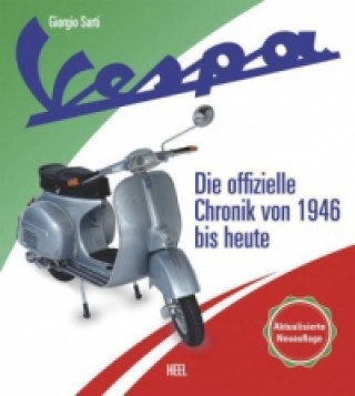 Könyv Vespa - Die Chronik von 1946 bis heute Giorgio Sarti