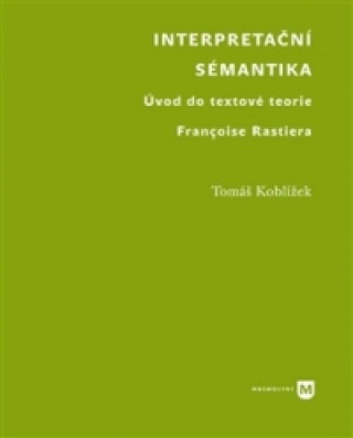 Książka Interpretační sémantika Tomáš Koblížek