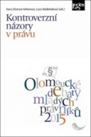 Kniha Kontroverzní názory v právu Hana Vičarová Hefnerová