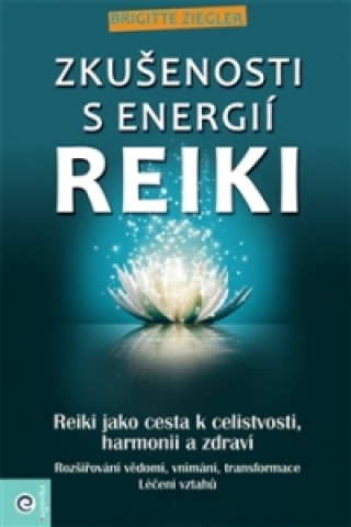 Kniha Zkušenosti s energií reiki Marie Majtánová