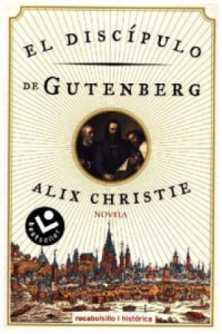 Book El discípulo de Gutenberg ALIX CHRISTIE