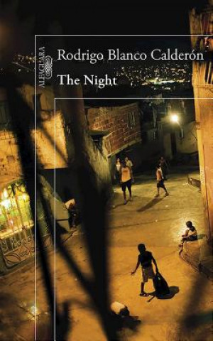 Kniha Night  / The Night RODRIGO BLANCO CALDERON