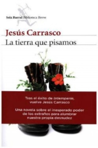 Kniha La tierra que pisamos JESUS CARRASCO