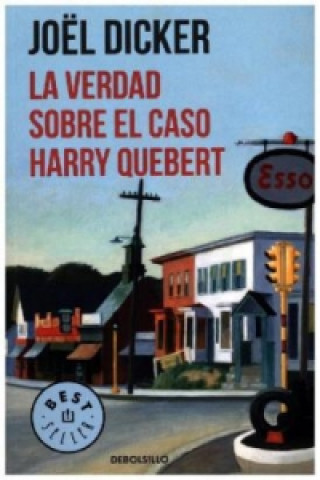 Книга La verdad sobre el caso Harry Quebert Joël Dicker