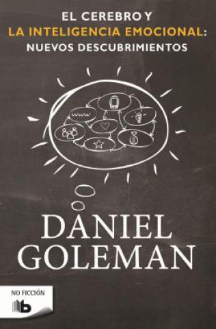 Kniha El cerebro y la inteligencia emocional: Nuevos descubrimientos Daniel Goleman