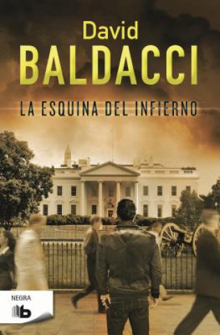 Книга La esquina del infierno DAVID BALDACCI