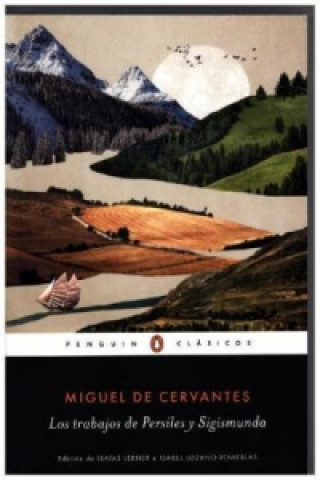 Livre Los trabajos de Persiles y Sigismunda Miguel de Cervantes