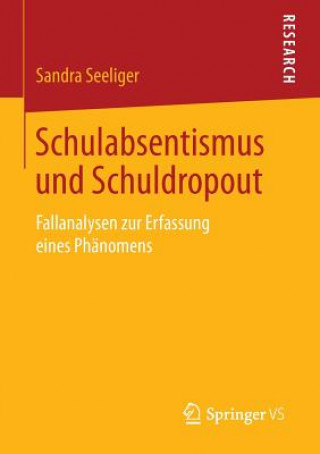 Książka Schulabsentismus Und Schuldropout Sandra Seeliger