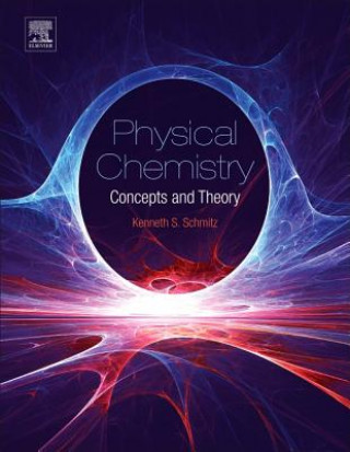 Kniha Physical Chemistry Kenneth Schmitz