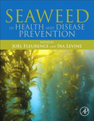 Книга Seaweed in Health and Disease Prevention Jo?l Fleurence