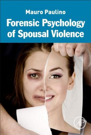 Книга Forensic Psychology of Spousal Violence Mauro Paulino