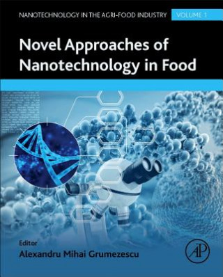 Книга Novel Approaches of Nanotechnology in Food Alexandru Grumezescu