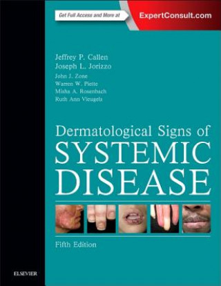Kniha Dermatological Signs of Systemic Disease Jeffrey Callen
