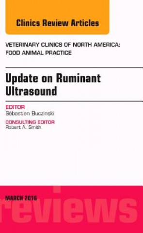 Libro Update on Ruminant Ultrasound, An Issue of Veterinary Clinics of North America: Food Animal Practice Sébastien Buczinski