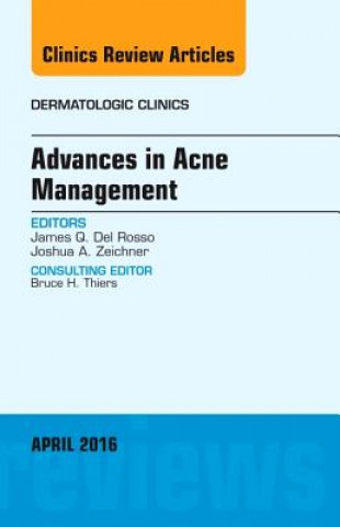 Kniha Advances in Acne Management, An Issue of Dermatologic Clinics James Del Rosso