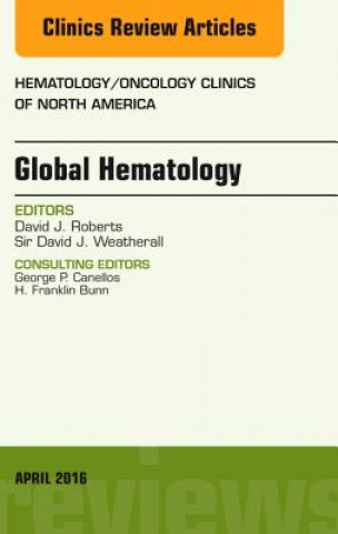 Kniha Global Hematology, An Issue of Hematology/Oncology Clinics of North America David Weatherall