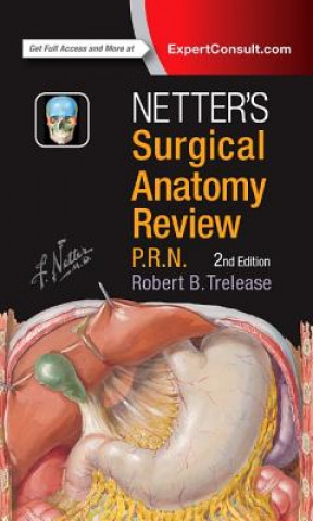 Kniha Netter's Surgical Anatomy Review P.R.N. Robert Trelease