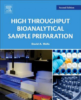 Kniha High Throughput Bioanalytical Sample Preparation David Wells