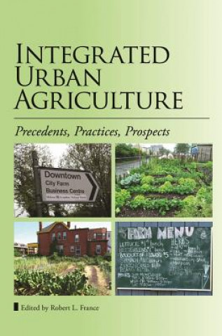 Könyv Integrated Urban Agriculture Robert L. France