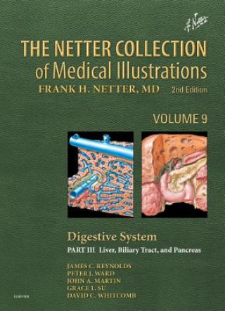 Könyv Netter Collection of Medical Illustrations: Digestive System: Part III - Liver, etc. James Reynolds