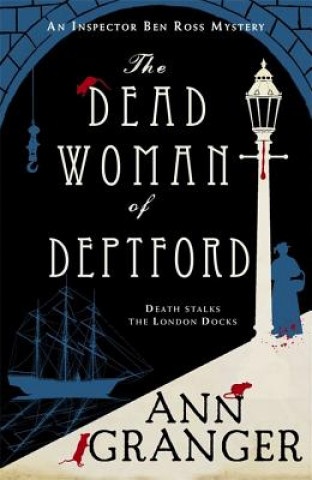 Carte Dead Woman of Deptford (Inspector Ben Ross mystery 6) Ann Granger