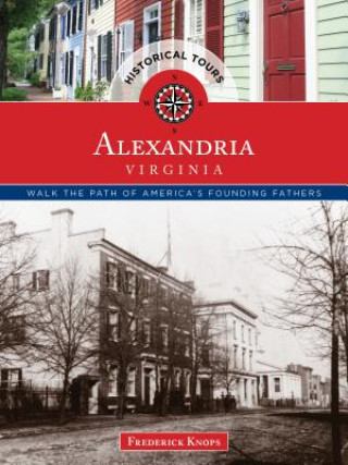 Libro Historical Tours Alexandria, Virginia Frederick Knops