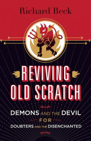 Libro Reviving Old Scratch Richard Beck