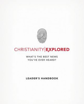 Carte Christianity Explored Leader's Handbook Rico Tice