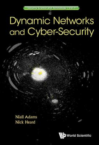 Kniha Dynamic Networks And Cyber-security Niall Adams