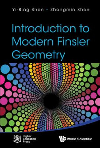 Livre Introduction To Modern Finsler Geometry Yi-Bing Shen