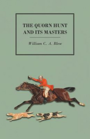 Kniha Quorn Hunt and Its Masters William C a Blew