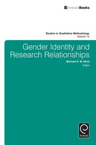 Książka Gender Identity and Research Relationships Michael R. M. Ward