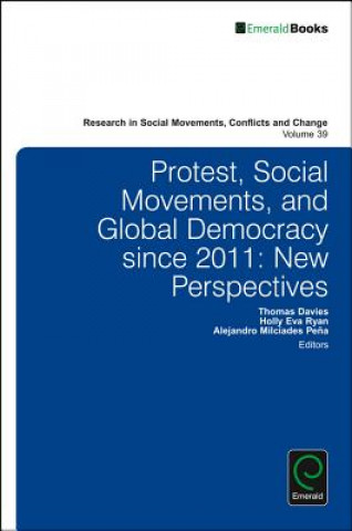 Книга Protest, Social Movements, and Global Democracy since 2011 Thomas Davies