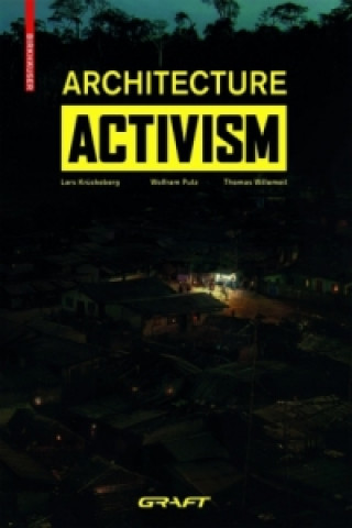 Kniha Architecture Activism Graft