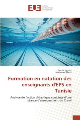 Könyv Formation En Natation Des Enseignants Deps En Tunisie Sghaier-D