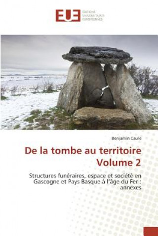 Könyv de la Tombe Au Territoire Volume 2 Caule-B