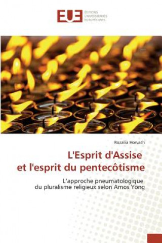 Kniha Lesprit Dassise Et Lesprit Du Pentecotisme Horvath-R