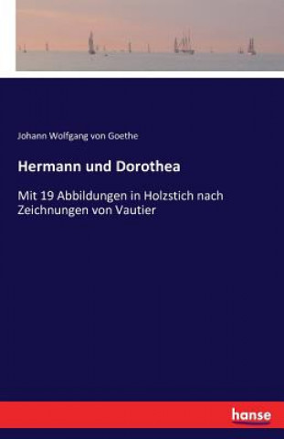 Kniha Hermann und Dorothea Johann Wolfgang Von Goethe