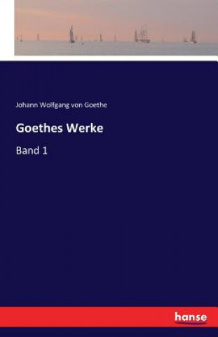 Knjiga Goethes Werke Johann Wolfgang Von Goethe