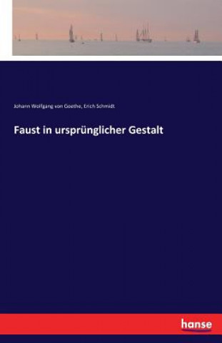 Boek Faust in ursprunglicher Gestalt Johann Wolfgang Von Goethe